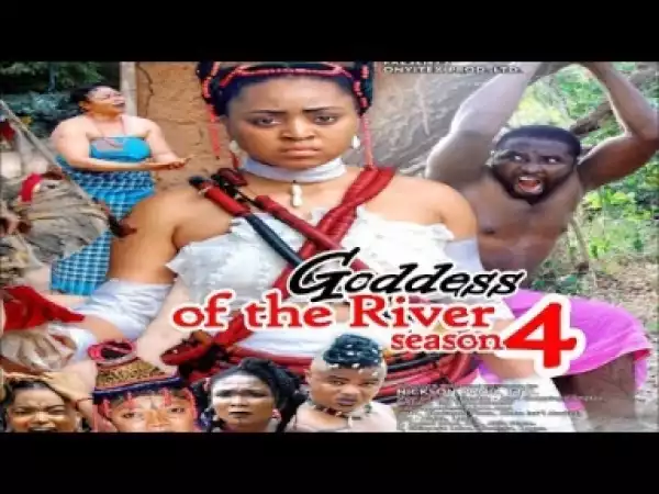 Video: Goddess Of The River [Season 4] - Latest Nigerian Nollywoood Movies 2018
